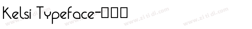Kelsi Typeface字体转换
